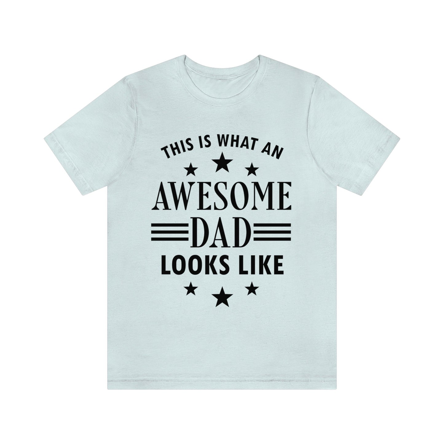 Awesome Dad Funny Slogan Sarcastic Quotes Unisex Jersey Short Sleeve T-Shirt Ichaku [Perfect Gifts Selection]