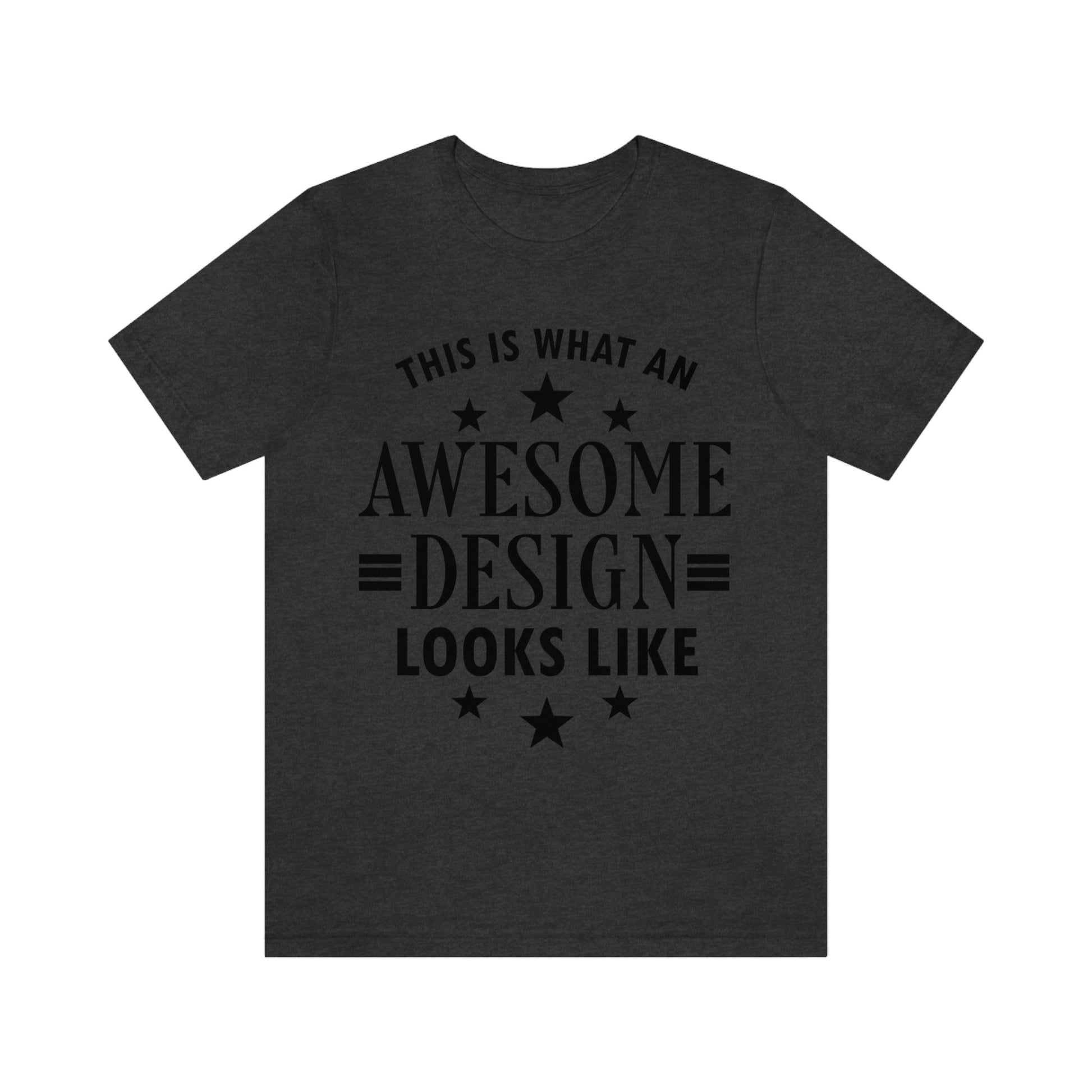 Awesome Design Funny Slogan Sarcastic Quotes Unisex Jersey Short Sleeve T-Shirt Ichaku [Perfect Gifts Selection]