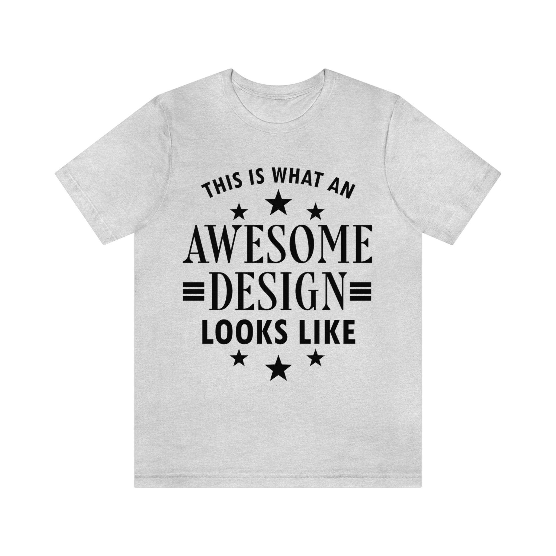 Awesome Design Funny Slogan Sarcastic Quotes Unisex Jersey Short Sleeve T-Shirt Ichaku [Perfect Gifts Selection]