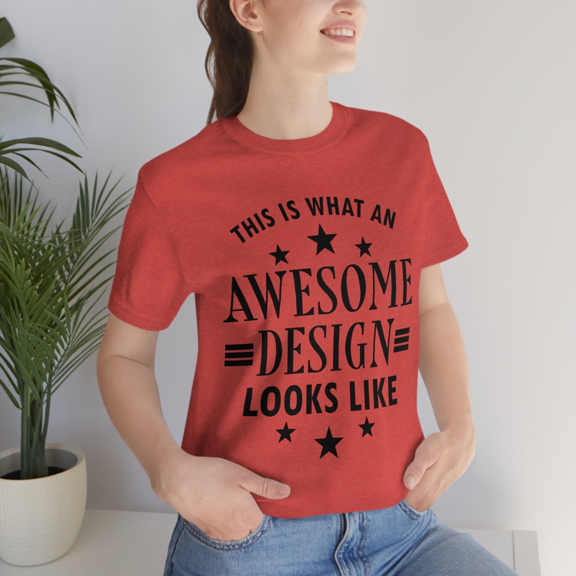 Awesome Design Funny Slogan Sarcastic Quotes Unisex Jersey Short Sleeve T-Shirt Ichaku [Perfect Gifts Selection]