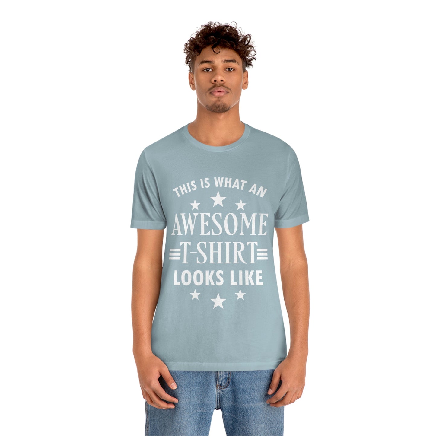 Awesome Funny Slogan Sarcastic Quotes Unisex Jersey Short Sleeve T-Shirt Ichaku [Perfect Gifts Selection]