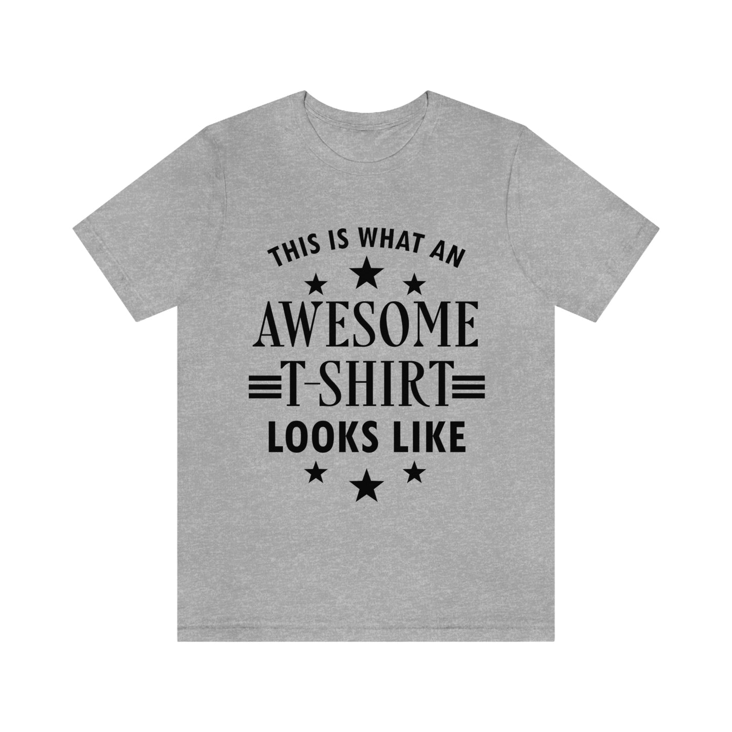 Awesome Funny Slogan Sarcastic Quotes Unisex Jersey Short Sleeve T-Shirt Ichaku [Perfect Gifts Selection]