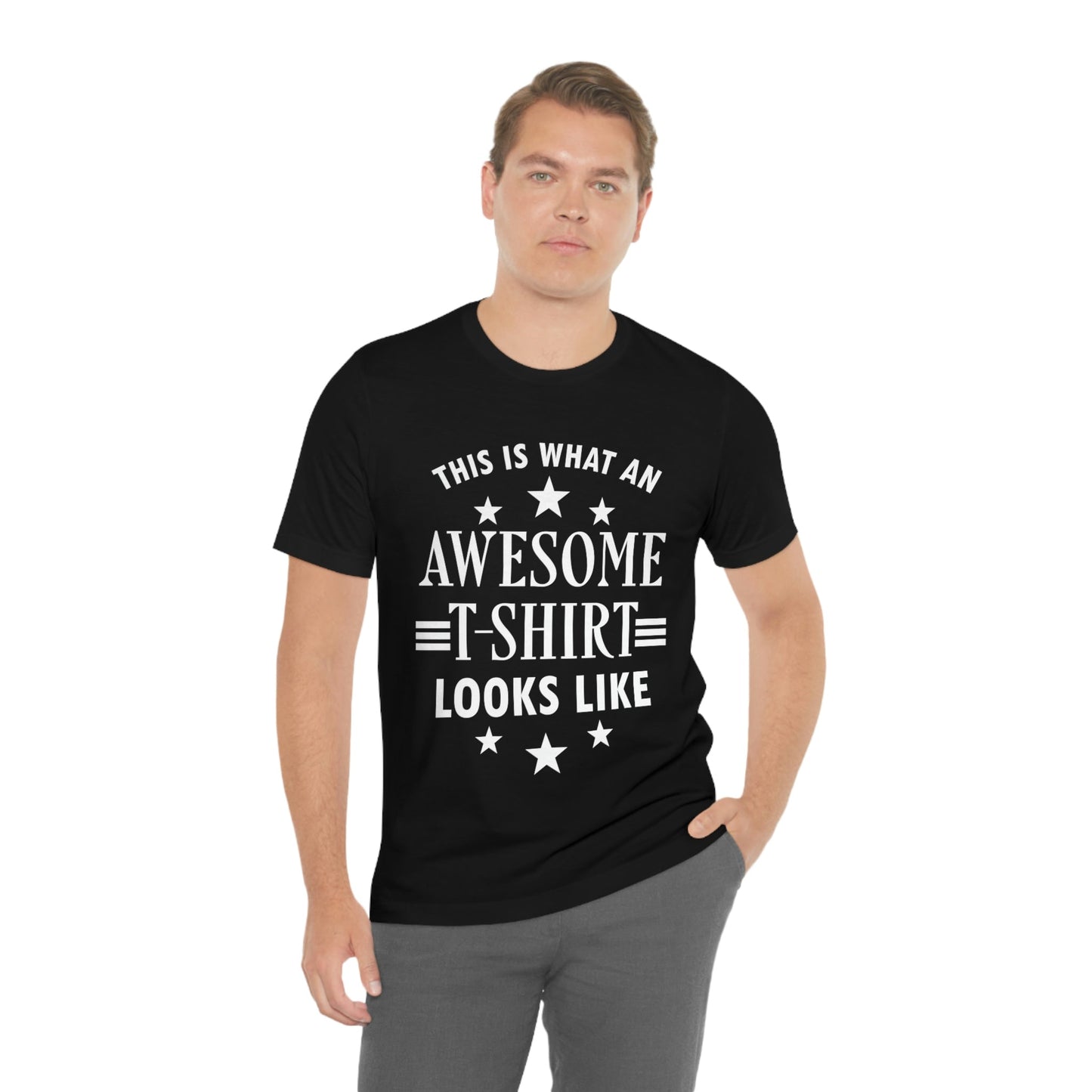 Awesome Funny Slogan Sarcastic Quotes Unisex Jersey Short Sleeve T-Shirt Ichaku [Perfect Gifts Selection]