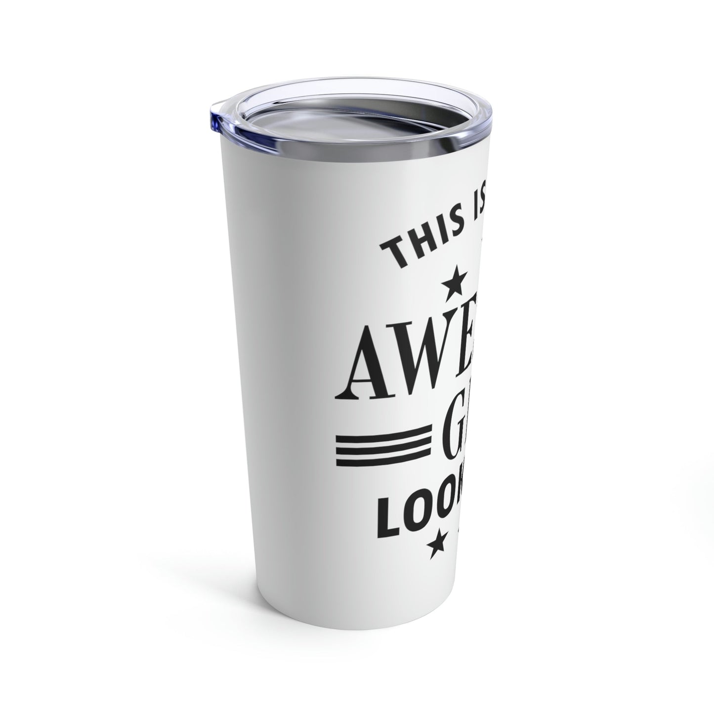Awesome Gift Looks Like Funny Slogan Sarcastic Quotes Stainless Steel Hot or Cold Vacuum Tumbler 20oz Ichaku [Perfect Gifts Selection]