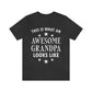 Awesome Grandpa Funny Slogan Sarcastic Quotes Unisex Jersey Short Sleeve T-Shirt Ichaku [Perfect Gifts Selection]