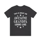 Awesome Grandpa Funny Slogan Sarcastic Quotes Unisex Jersey Short Sleeve T-Shirt Ichaku [Perfect Gifts Selection]