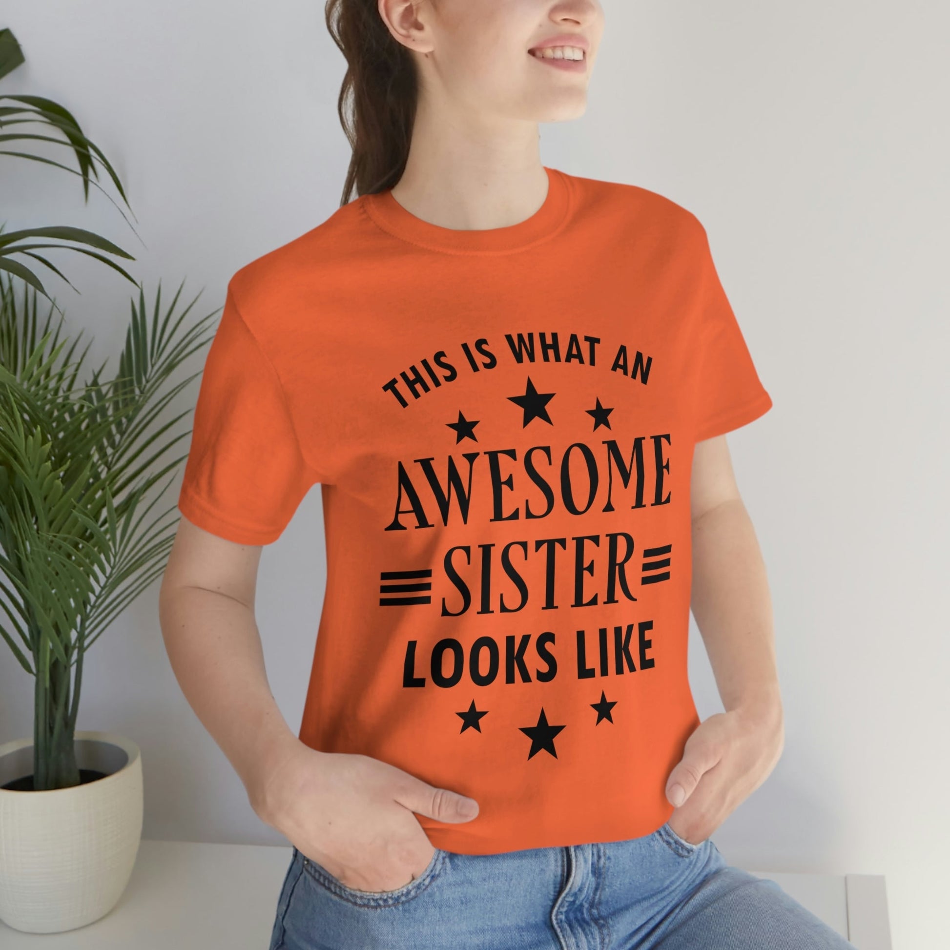 Awesome Sister Funny Slogan Sarcastic Quotes Unisex Jersey Short Sleeve T-Shirt Ichaku [Perfect Gifts Selection]