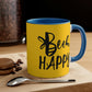 Bee Happy Positive Motivational Slogans Classic Accent Coffee Mug 11oz Ichaku [Perfect Gifts Selection]
