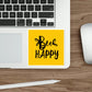Bee Happy Positive Motivational Slogans Die-Cut Sticker Ichaku [Perfect Gifts Selection]