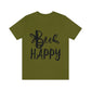 Bee Happy Positive Motivational Slogans Unisex Jersey Short Sleeve T-Shirt Ichaku [Perfect Gifts Selection]