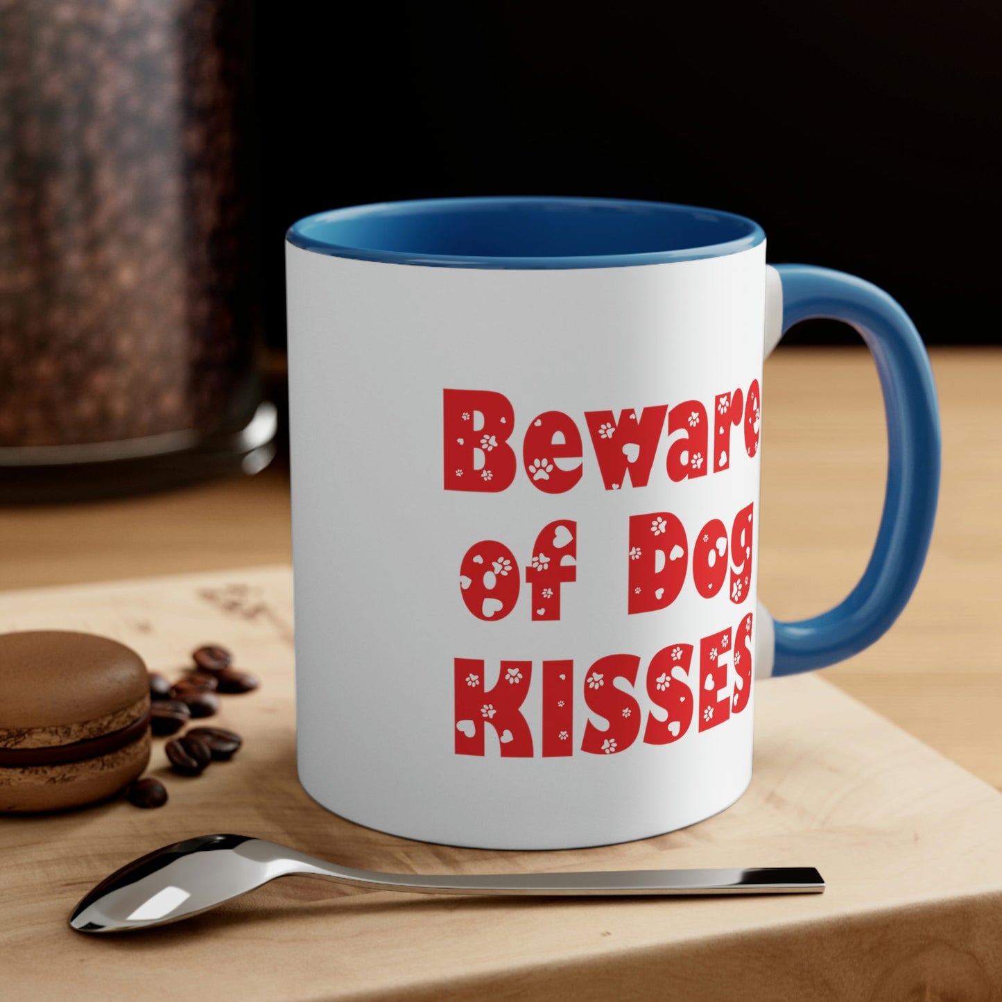 Beware Of Dog Kisses Puppy Love Quotes Classic Accent Coffee Mug 11oz Ichaku [Perfect Gifts Selection]