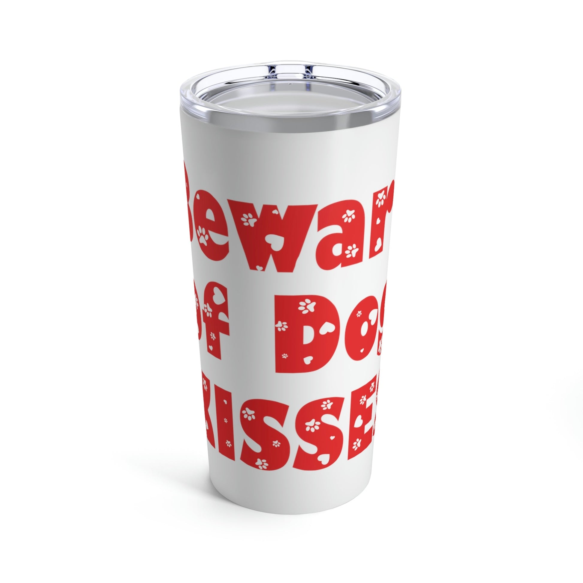 Beware Of Dog Kisses Puppy Love Quotes Stainless Steel Hot or Cold Vacuum Tumbler 20oz Ichaku [Perfect Gifts Selection]