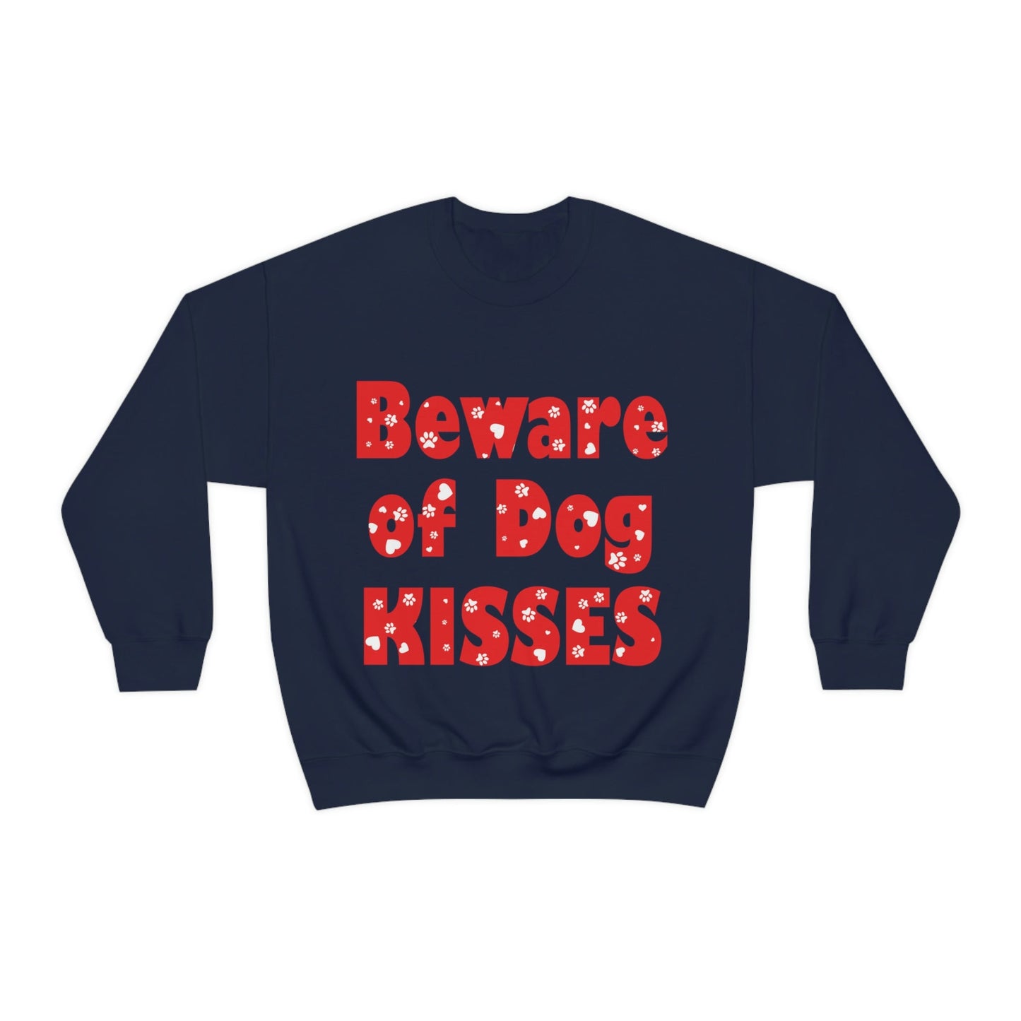 Beware Of Dog Kisses Puppy Love Quotes Unisex Heavy Blend™ Crewneck Sweatshirt Ichaku [Perfect Gifts Selection]