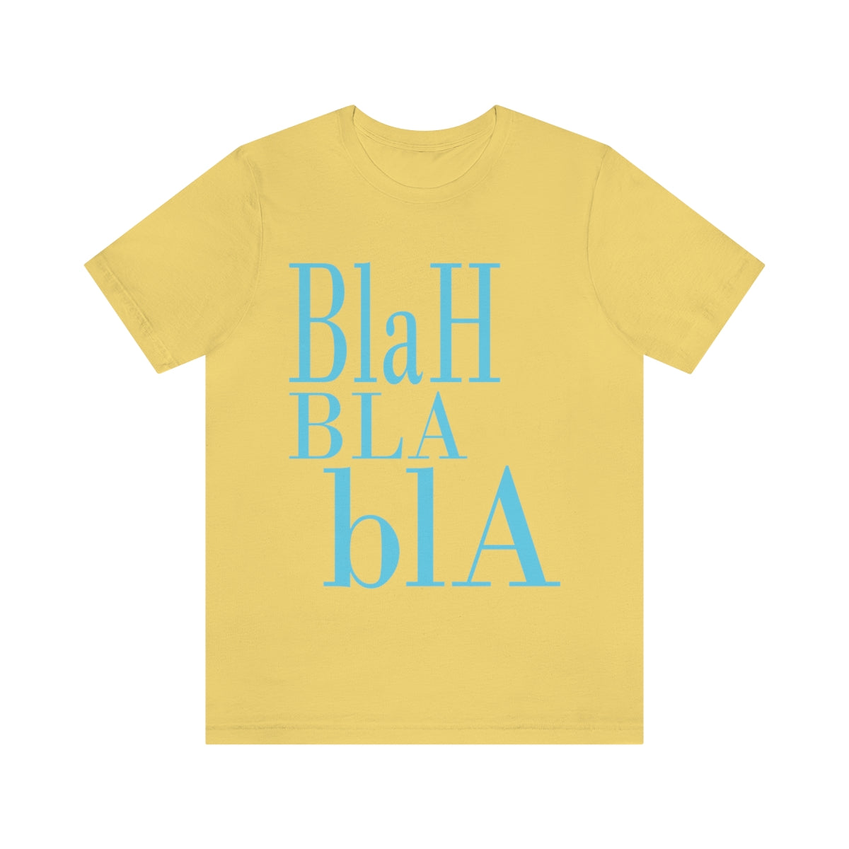 Blah Bla Bla Funny Typography Jersey Short Sleeve T-Shirt Ichaku [Perfect Gifts Selection]