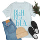 Blah Bla Bla Funny Typography Jersey Short Sleeve T-Shirt Ichaku [Perfect Gifts Selection]