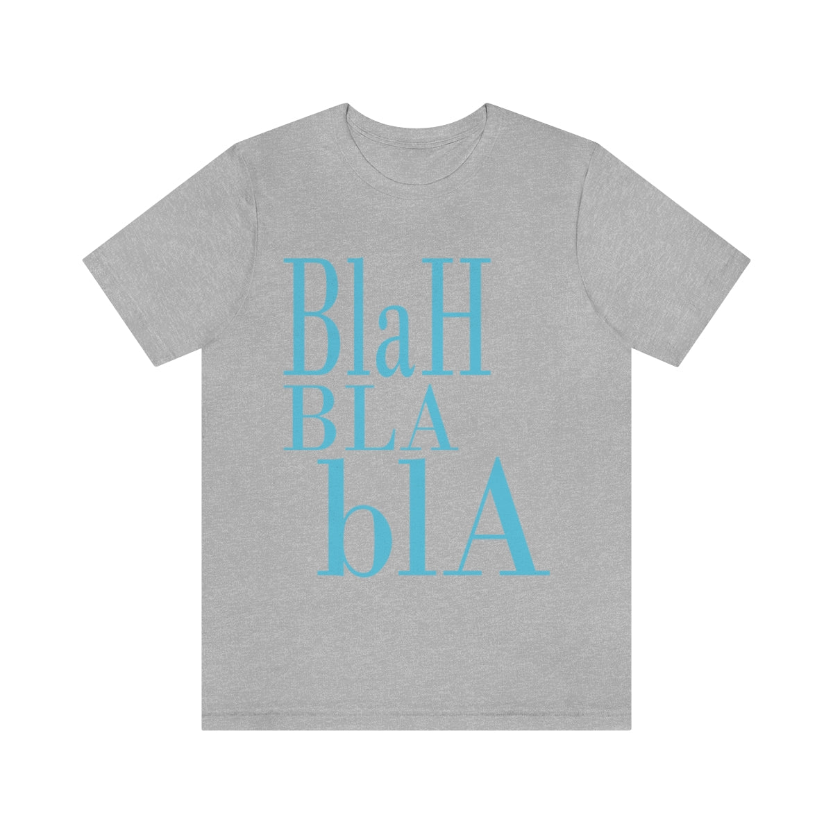 Blah Bla Bla Funny Typography Jersey Short Sleeve T-Shirt Ichaku [Perfect Gifts Selection]