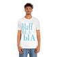 Blah Bla Bla Funny Typography Jersey Short Sleeve T-Shirt Ichaku [Perfect Gifts Selection]