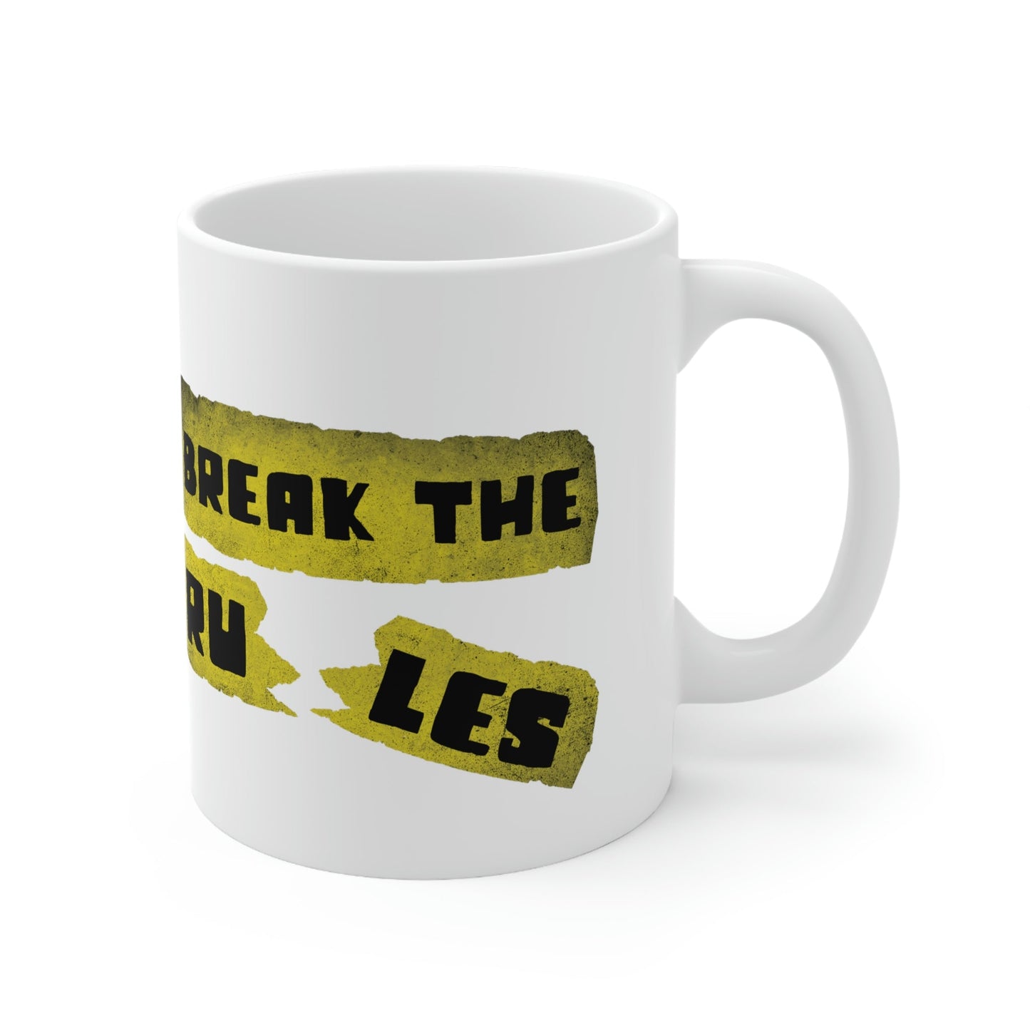 Break the Rules Motivational Quotes Ceramic Mug 11oz Ichaku [Perfect Gifts Selection]