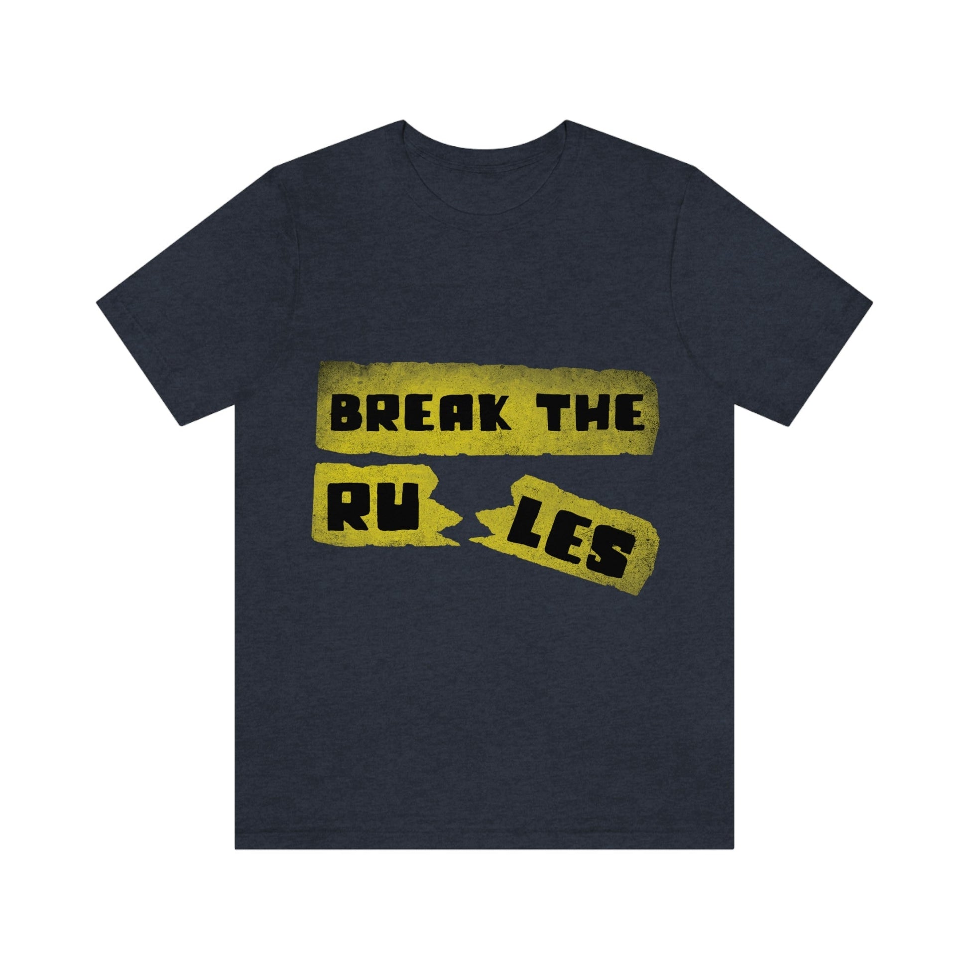 Break the Rules Motivational Quotes Unisex Jersey Short Sleeve T-Shirt Ichaku [Perfect Gifts Selection]