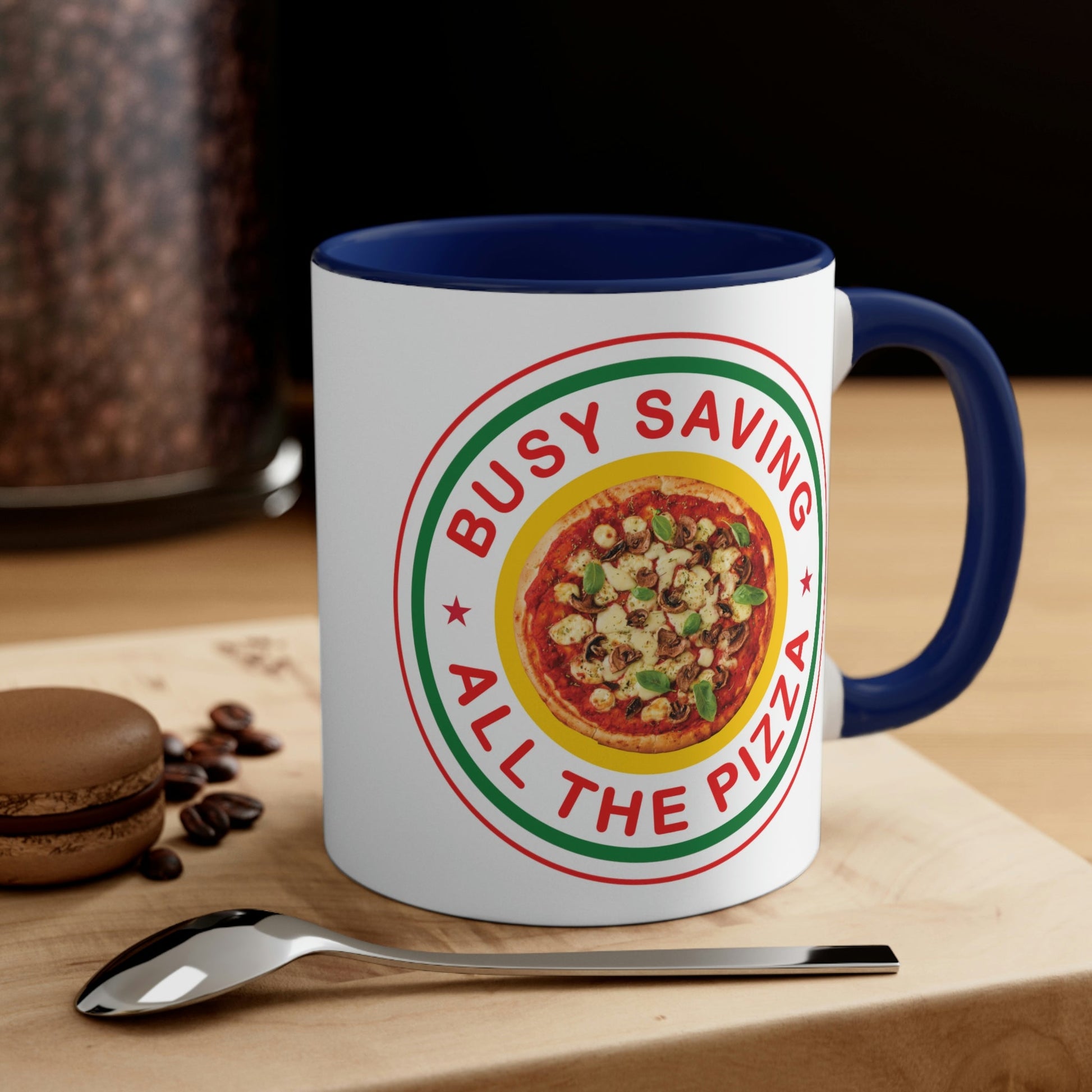 Busy Saving All The Pizza Food Lover Classic Accent Coffee Mug 11oz Ichaku [Perfect Gifts Selection]