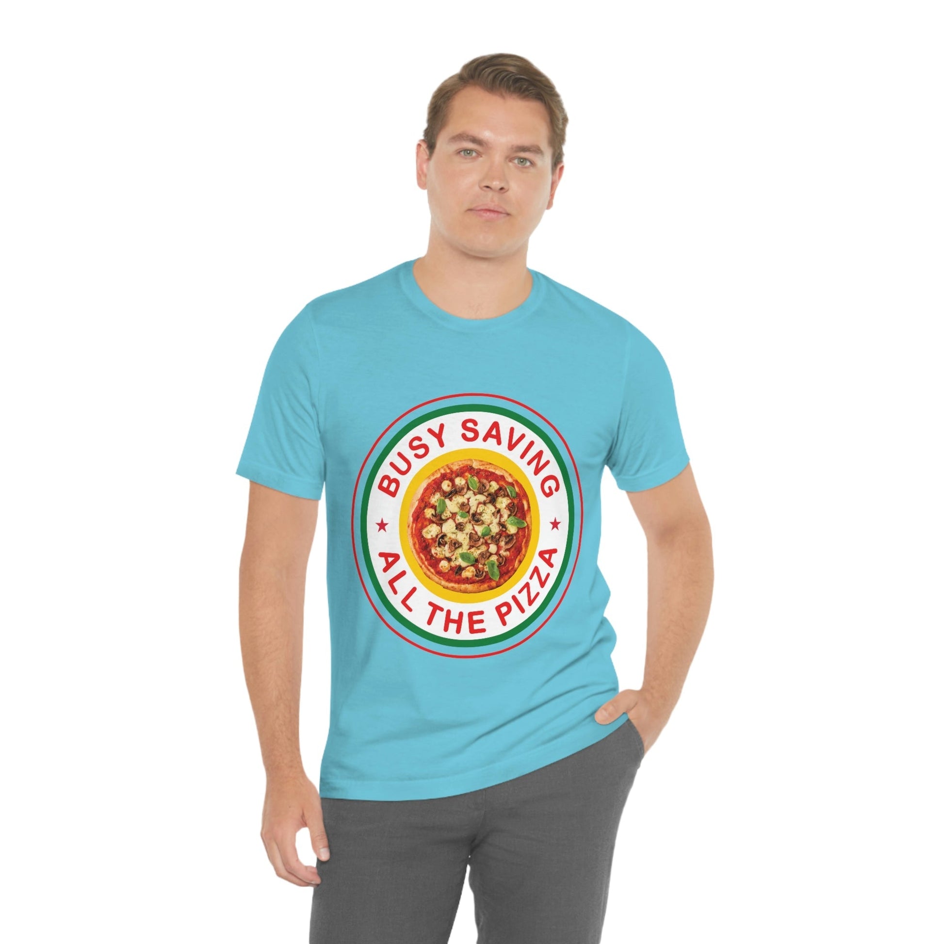 Busy Saving All The Pizza Food Lover Unisex Jersey Short Sleeve T-Shirt Ichaku [Perfect Gifts Selection]