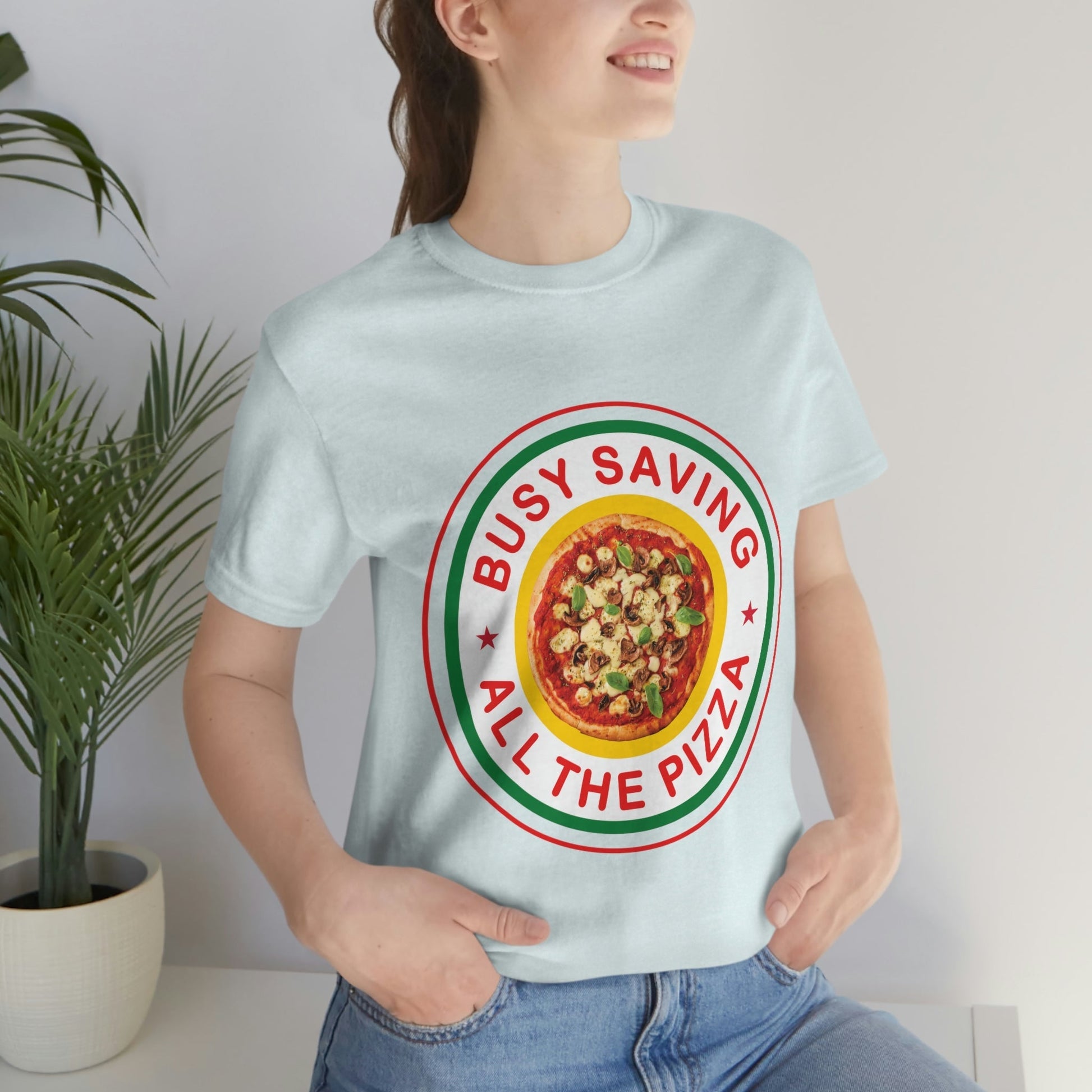 Busy Saving All The Pizza Food Lover Unisex Jersey Short Sleeve T-Shirt Ichaku [Perfect Gifts Selection]