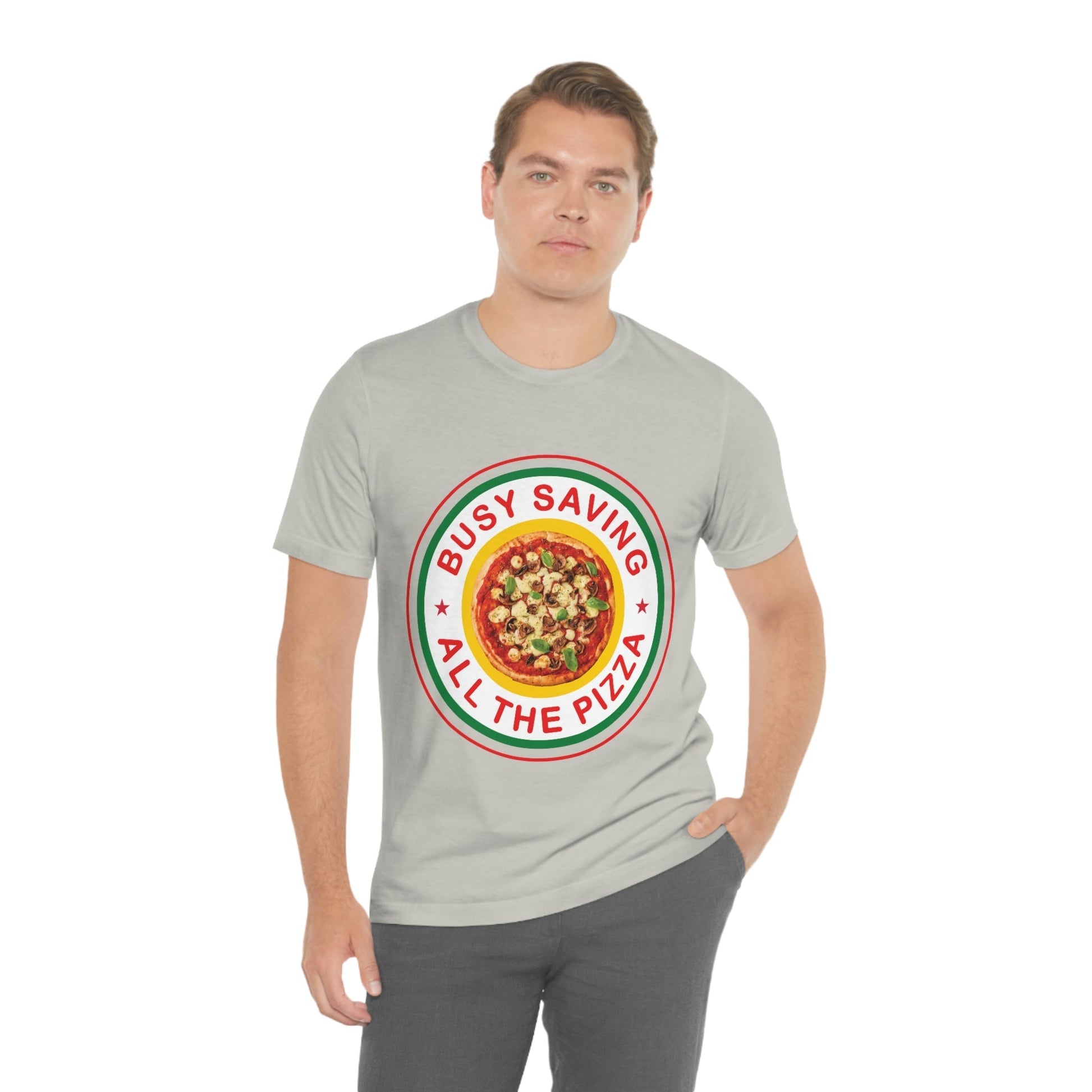 Busy Saving All The Pizza Food Lover Unisex Jersey Short Sleeve T-Shirt Ichaku [Perfect Gifts Selection]