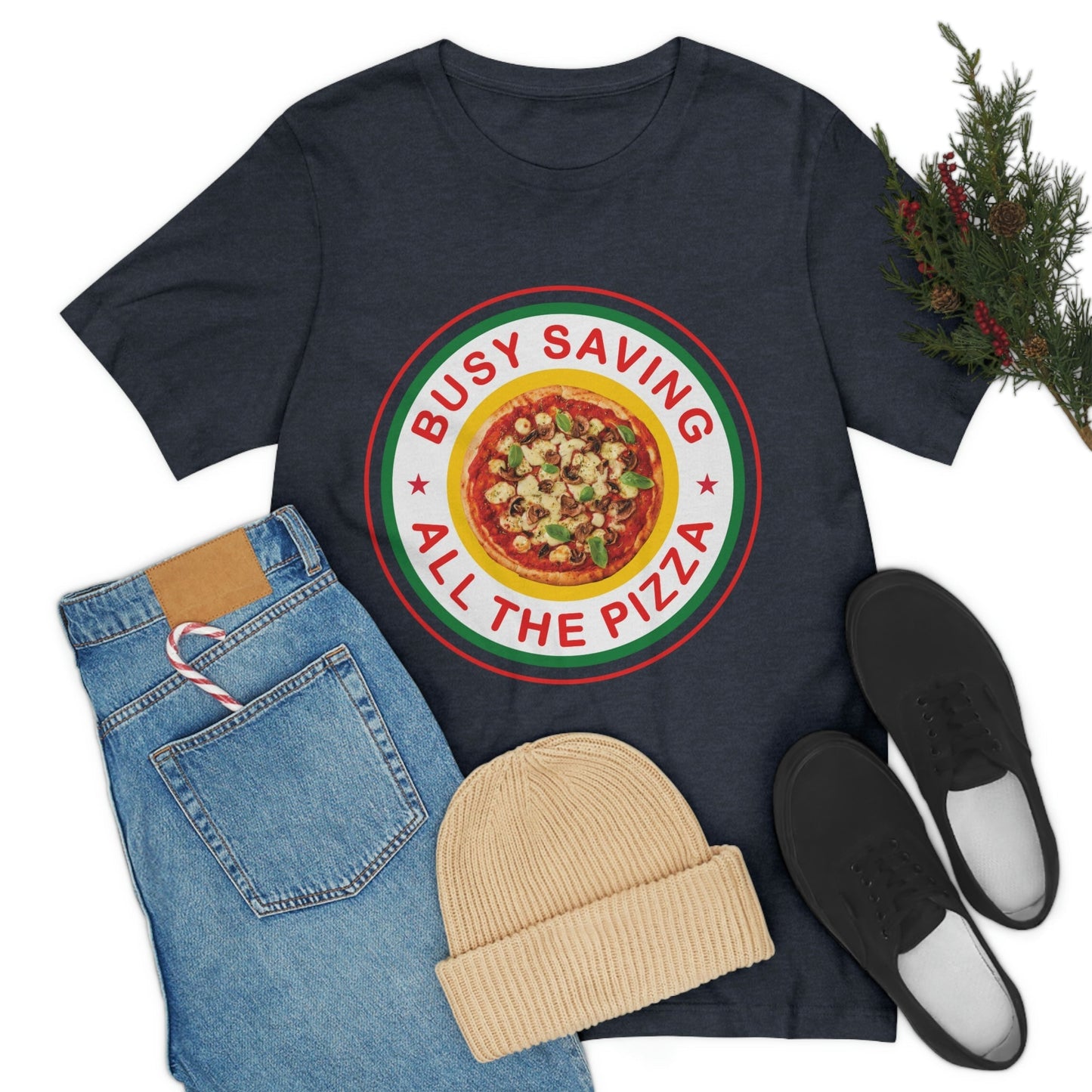 Busy Saving All The Pizza Food Lover Unisex Jersey Short Sleeve T-Shirt Ichaku [Perfect Gifts Selection]