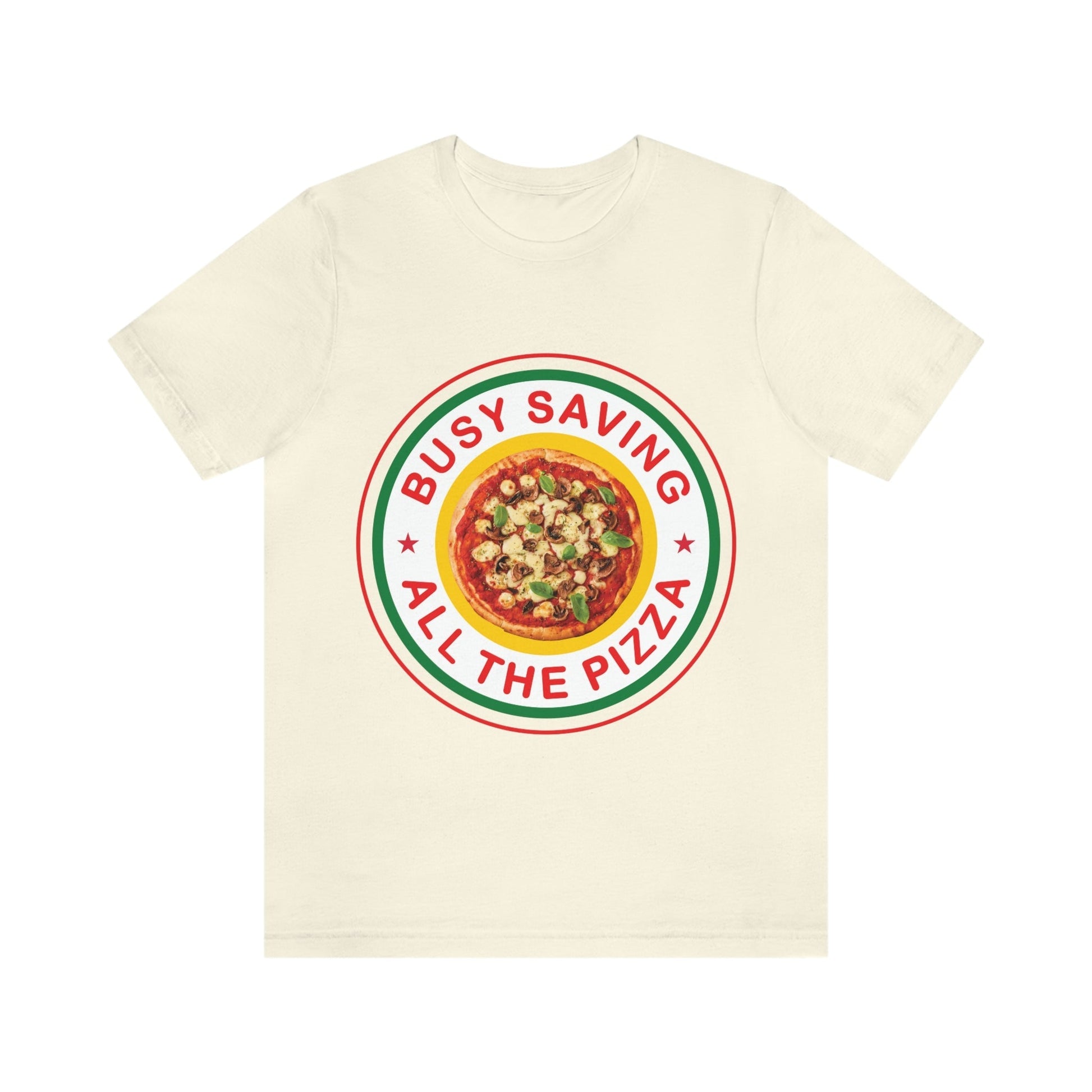 Busy Saving All The Pizza Food Lover Unisex Jersey Short Sleeve T-Shirt Ichaku [Perfect Gifts Selection]