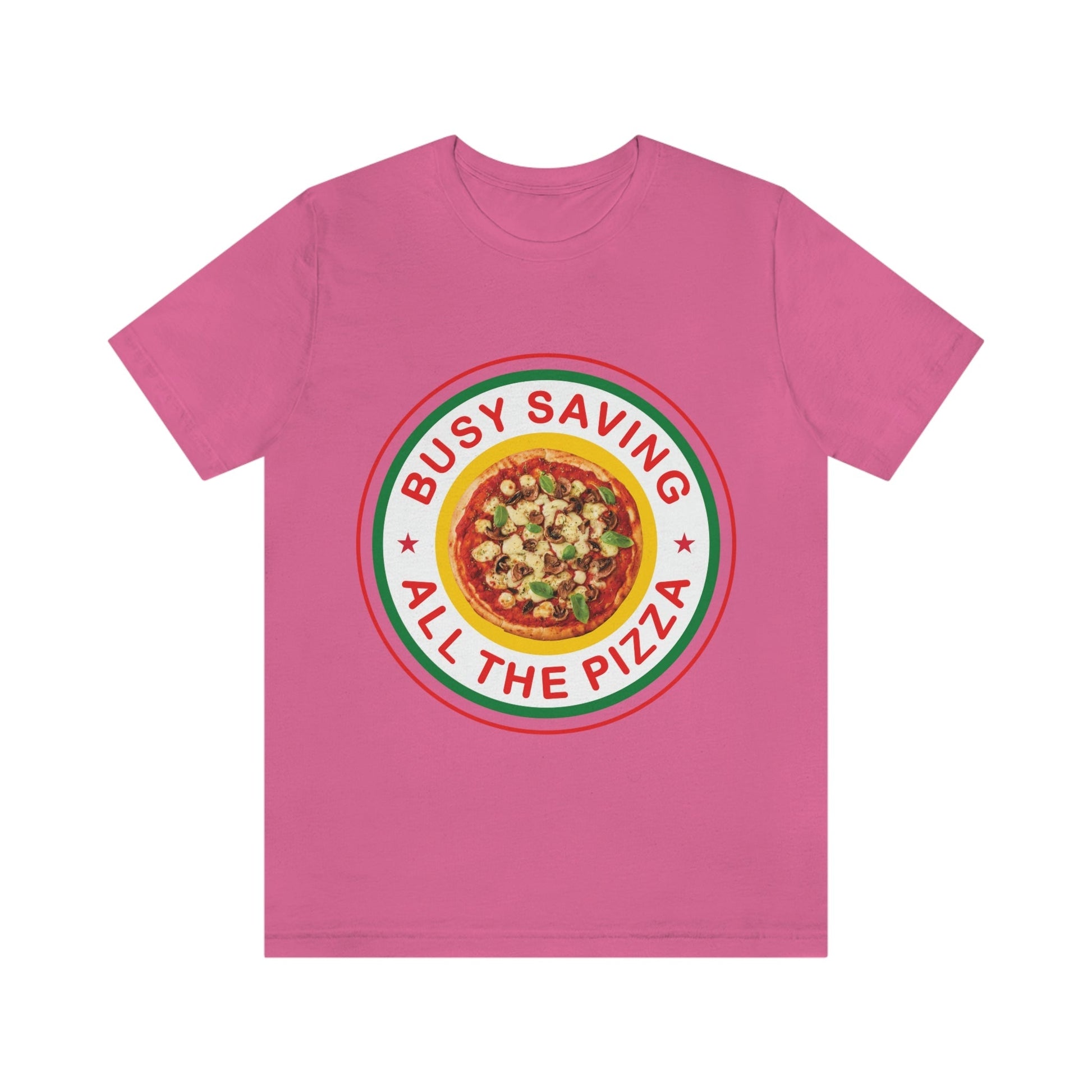 Busy Saving All The Pizza Food Lover Unisex Jersey Short Sleeve T-Shirt Ichaku [Perfect Gifts Selection]