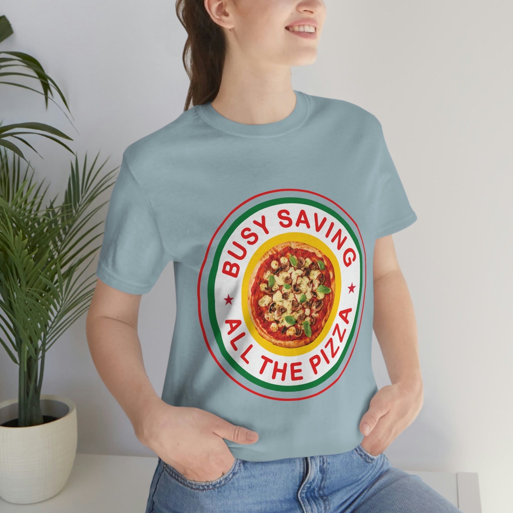 Busy Saving All The Pizza Food Lover Unisex Jersey Short Sleeve T-Shirt Ichaku [Perfect Gifts Selection]