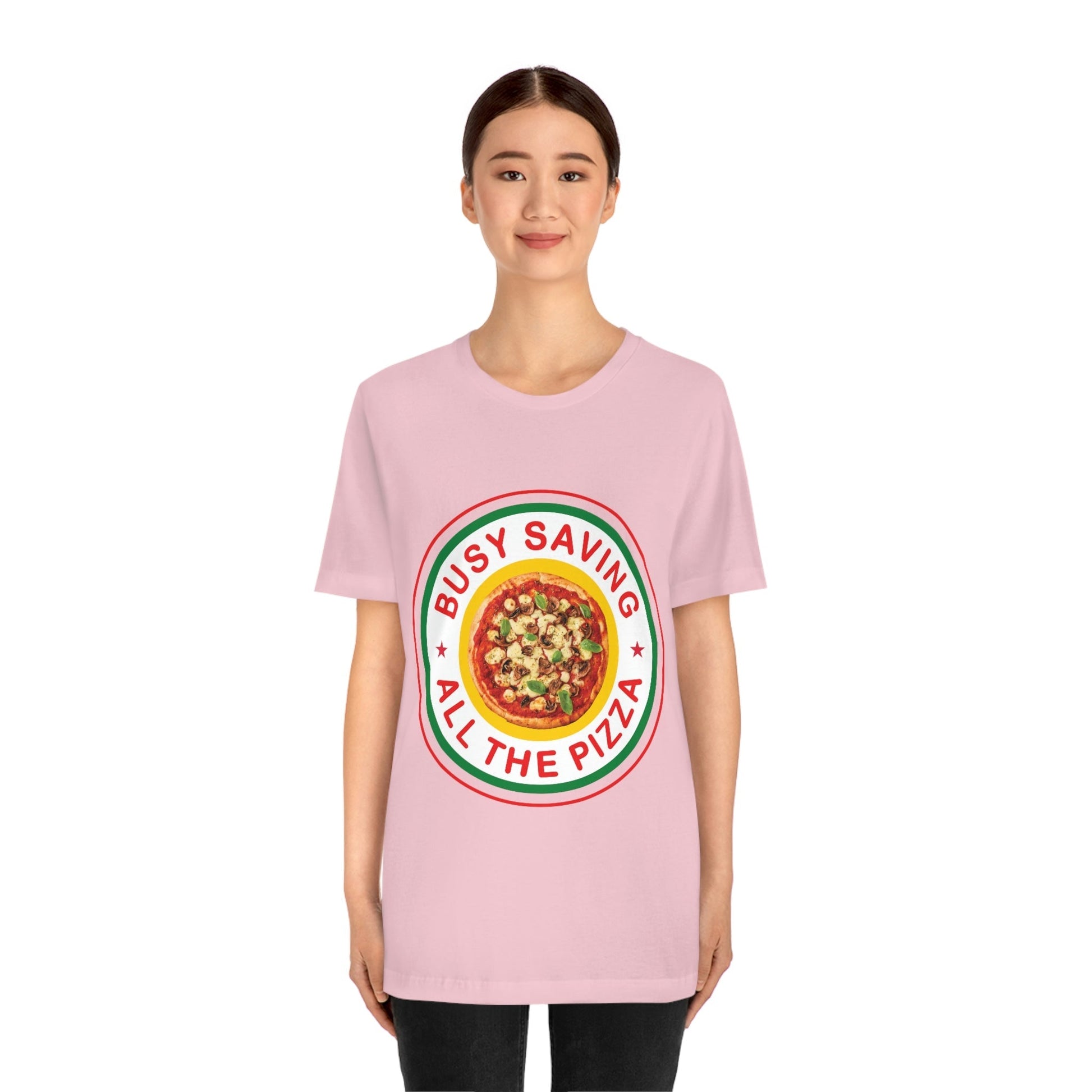 Busy Saving All The Pizza Food Lover Unisex Jersey Short Sleeve T-Shirt Ichaku [Perfect Gifts Selection]