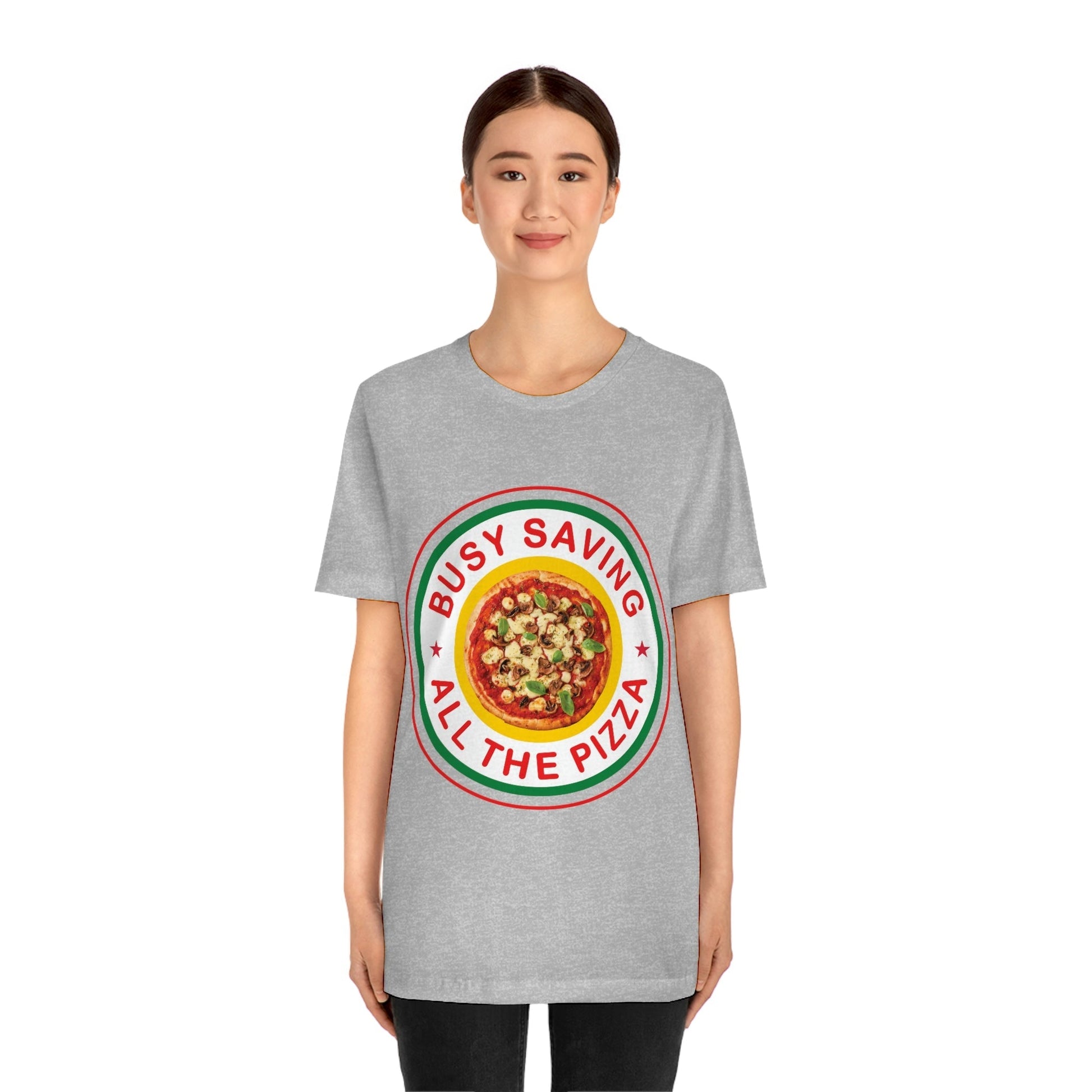 Busy Saving All The Pizza Food Lover Unisex Jersey Short Sleeve T-Shirt Ichaku [Perfect Gifts Selection]