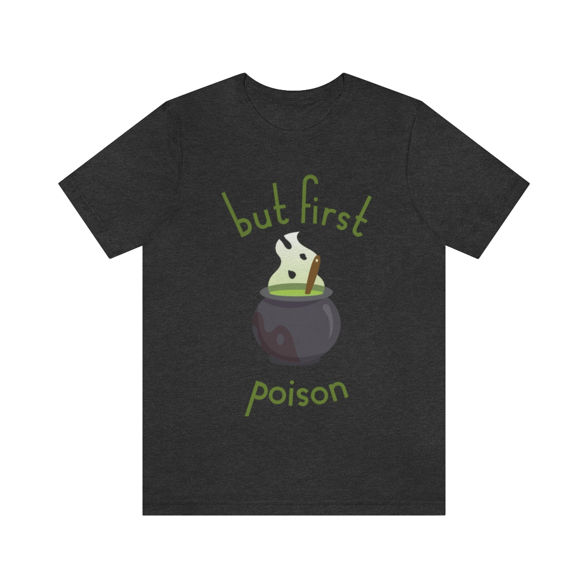 But First Poison - Witch Breafkast Halloween TV Series Unisex Jersey Short Sleeve T-Shirt Ichaku [Perfect Gifts Selection]