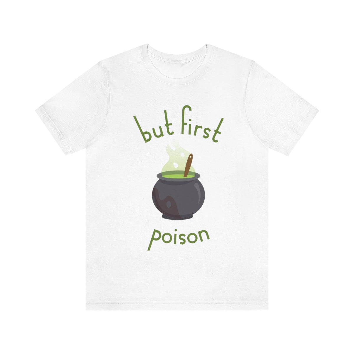 But First Poison - Witch Breafkast Halloween TV Series Unisex Jersey Short Sleeve T-Shirt Ichaku [Perfect Gifts Selection]