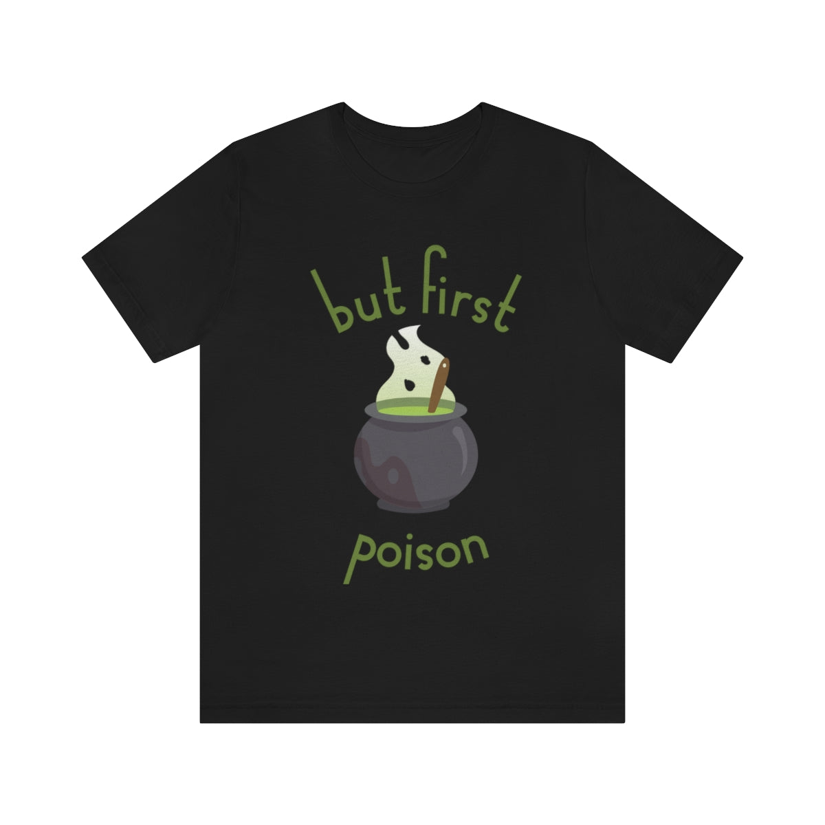 But First Poison - Witch Breafkast Halloween TV Series Unisex Jersey Short Sleeve T-Shirt Ichaku [Perfect Gifts Selection]