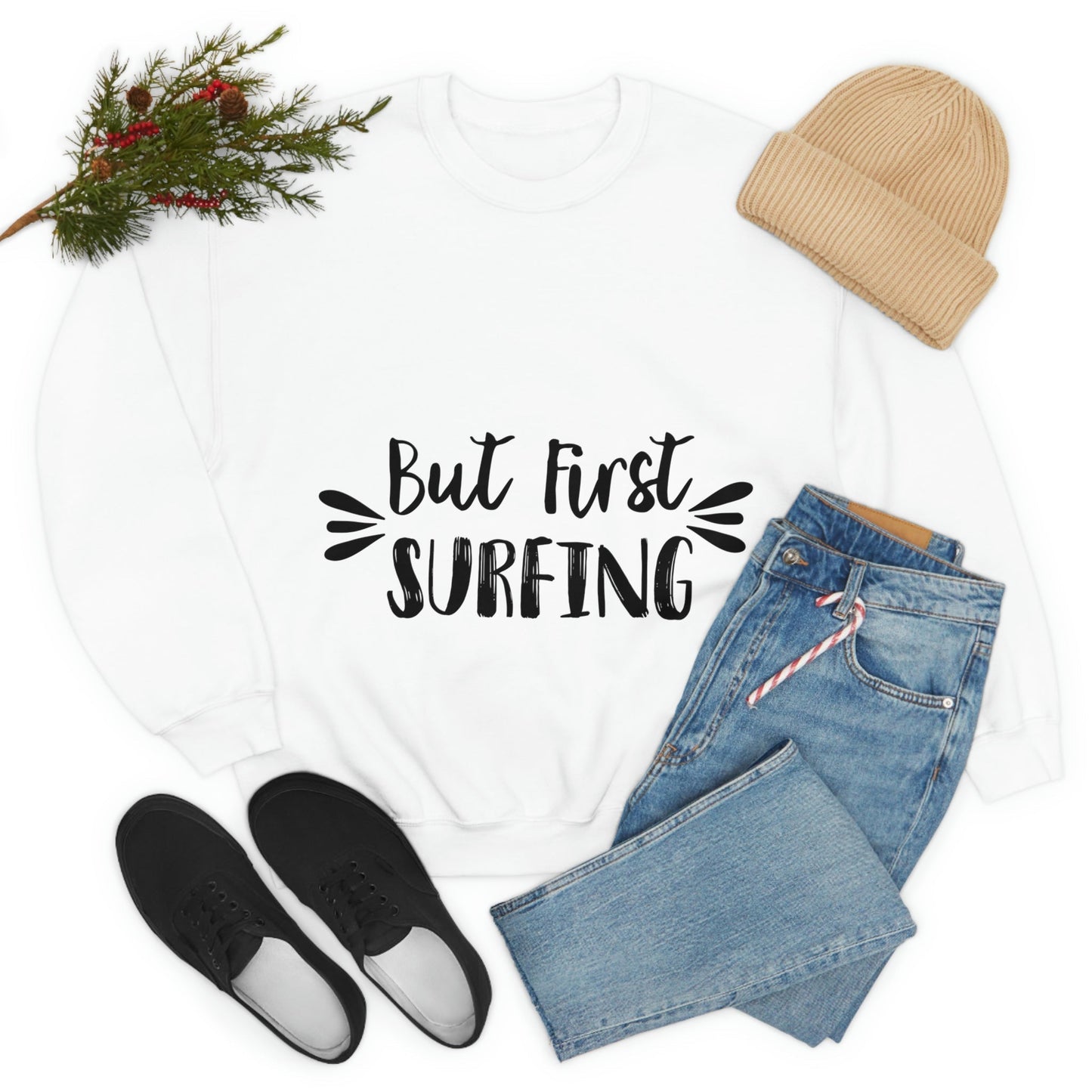 But First Surfing Surfing Lover Quotes Unisex Heavy Blend™ Crewneck Sweatshirt Ichaku [Perfect Gifts Selection]