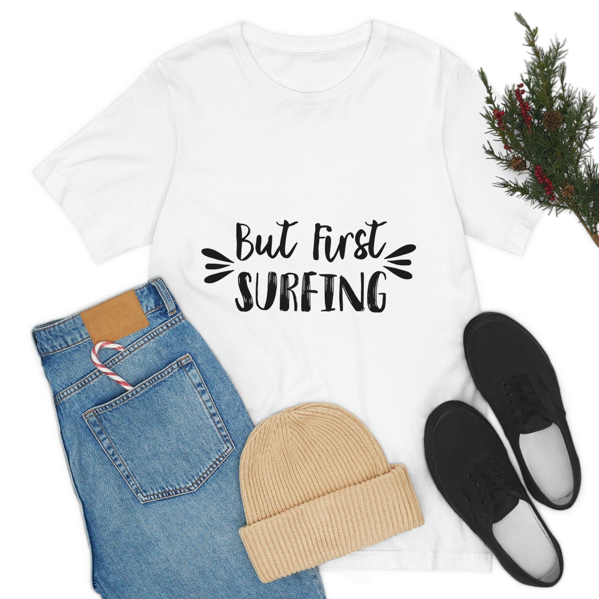 But First Surfing Surfing Lover Quotes Unisex Jersey Short Sleeve T-Shirt Ichaku [Perfect Gifts Selection]