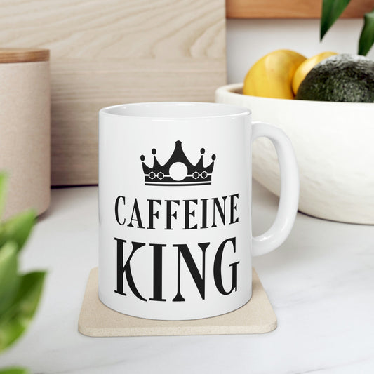 Caffeine King Quotes Coffee Lovers Ceramic Mug 11oz Ichaku [Perfect Gifts Selection]