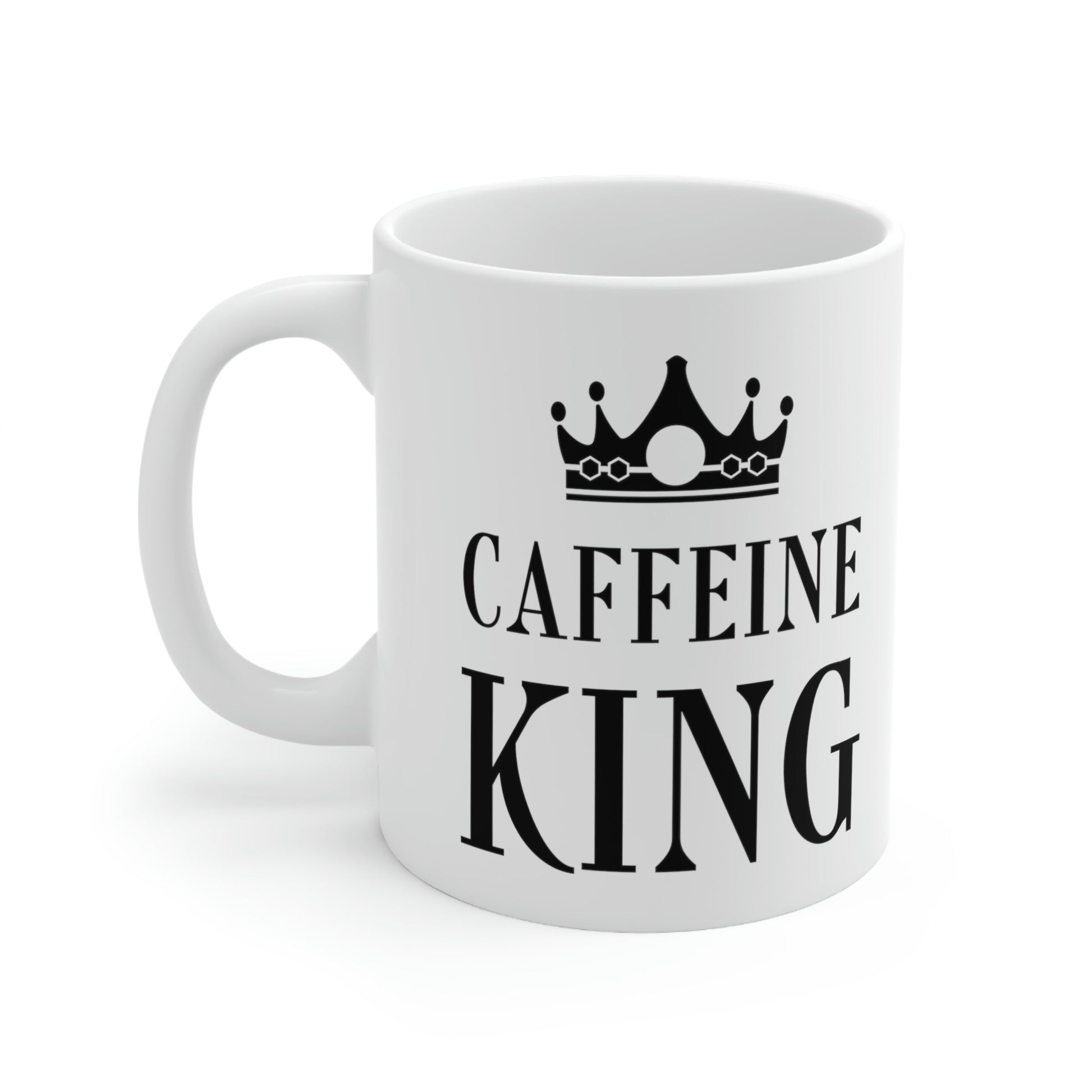 Caffeine King Quotes Coffee Lovers Ceramic Mug 11oz Ichaku [Perfect Gifts Selection]