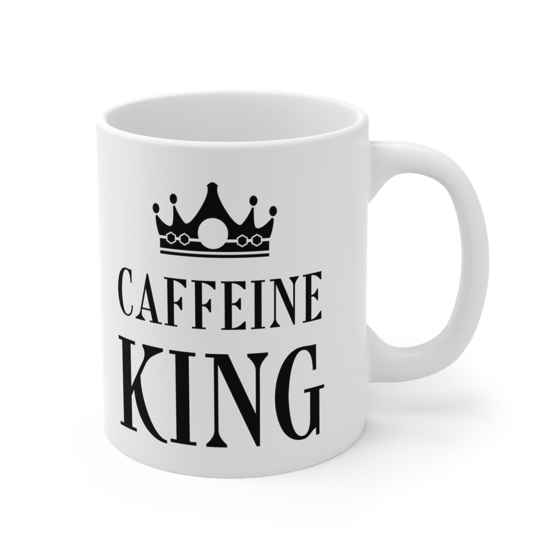 Caffeine King Quotes Coffee Lovers Ceramic Mug 11oz Ichaku [Perfect Gifts Selection]