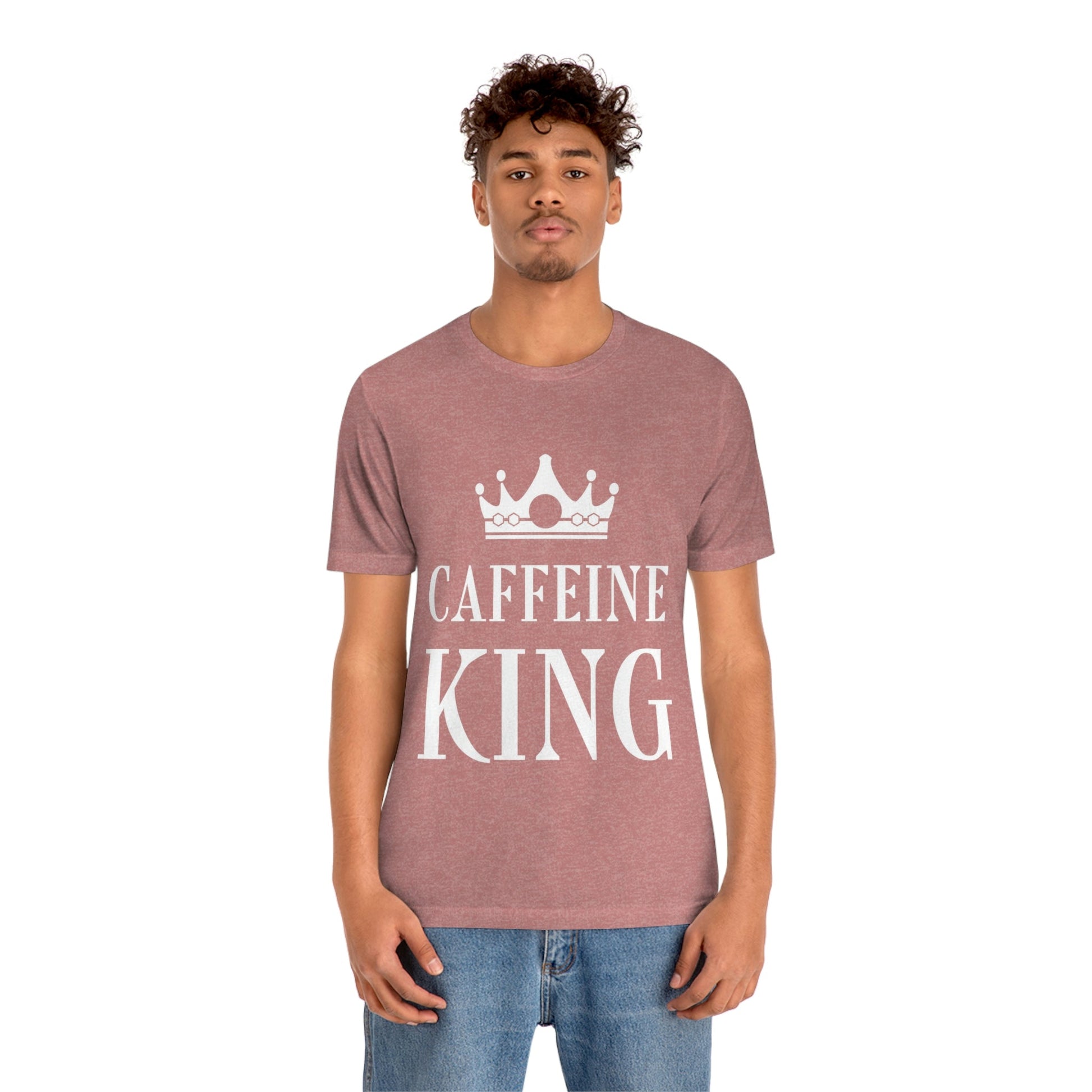 Caffeine King Quotes Coffee Lovers Unisex Jersey Short Sleeve T-Shirt Ichaku [Perfect Gifts Selection]