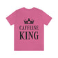 Caffeine King Quotes Coffee Lovers Unisex Jersey Short Sleeve T-Shirt Ichaku [Perfect Gifts Selection]