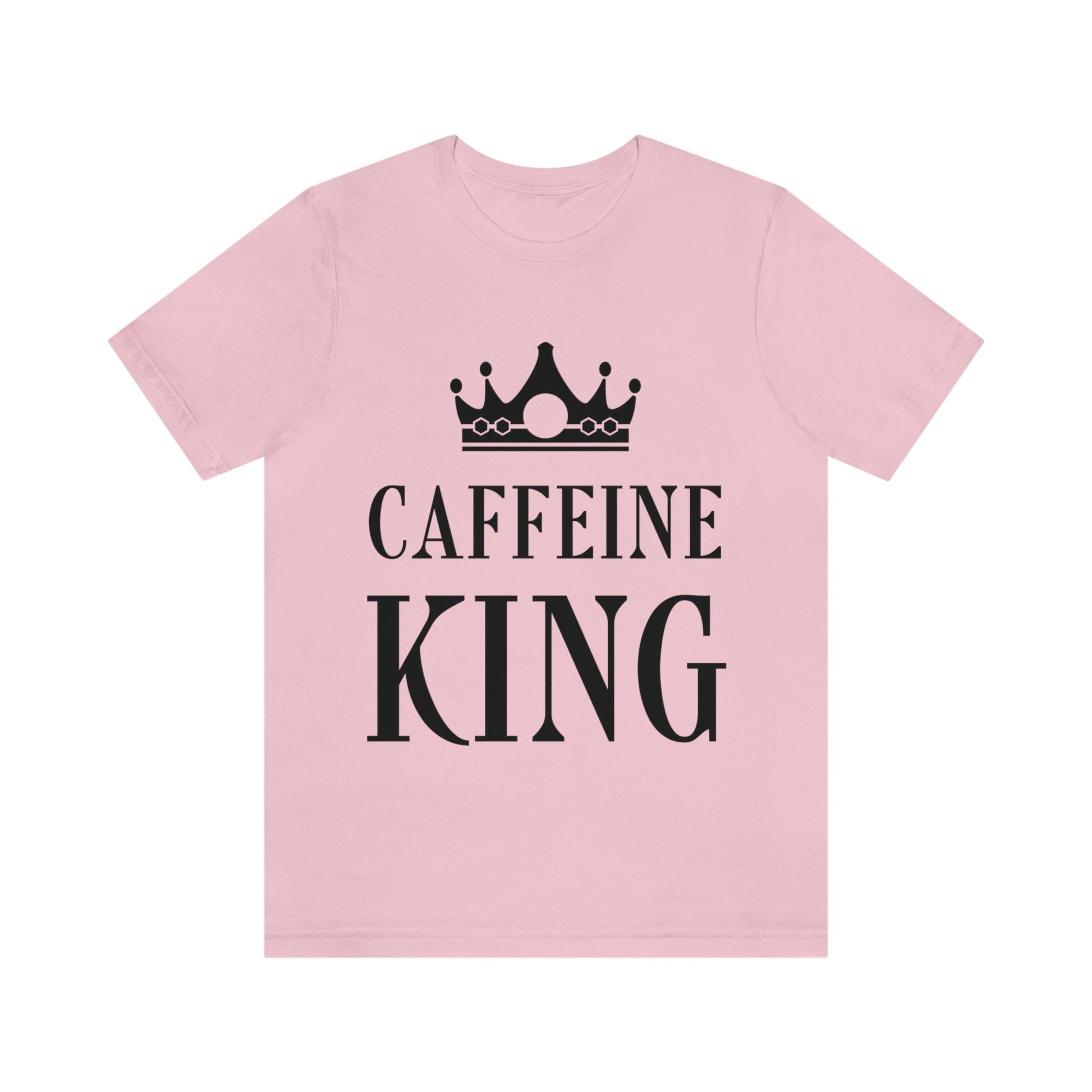 Caffeine King Quotes Coffee Lovers Unisex Jersey Short Sleeve T-Shirt Ichaku [Perfect Gifts Selection]