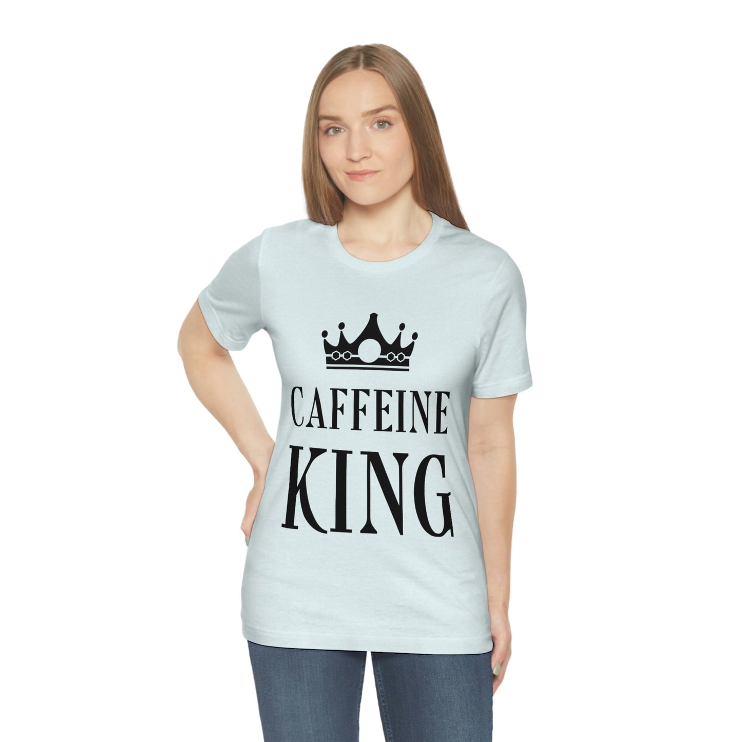 Caffeine King Quotes Coffee Lovers Unisex Jersey Short Sleeve T-Shirt Ichaku [Perfect Gifts Selection]