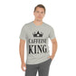 Caffeine King Quotes Coffee Lovers Unisex Jersey Short Sleeve T-Shirt Ichaku [Perfect Gifts Selection]