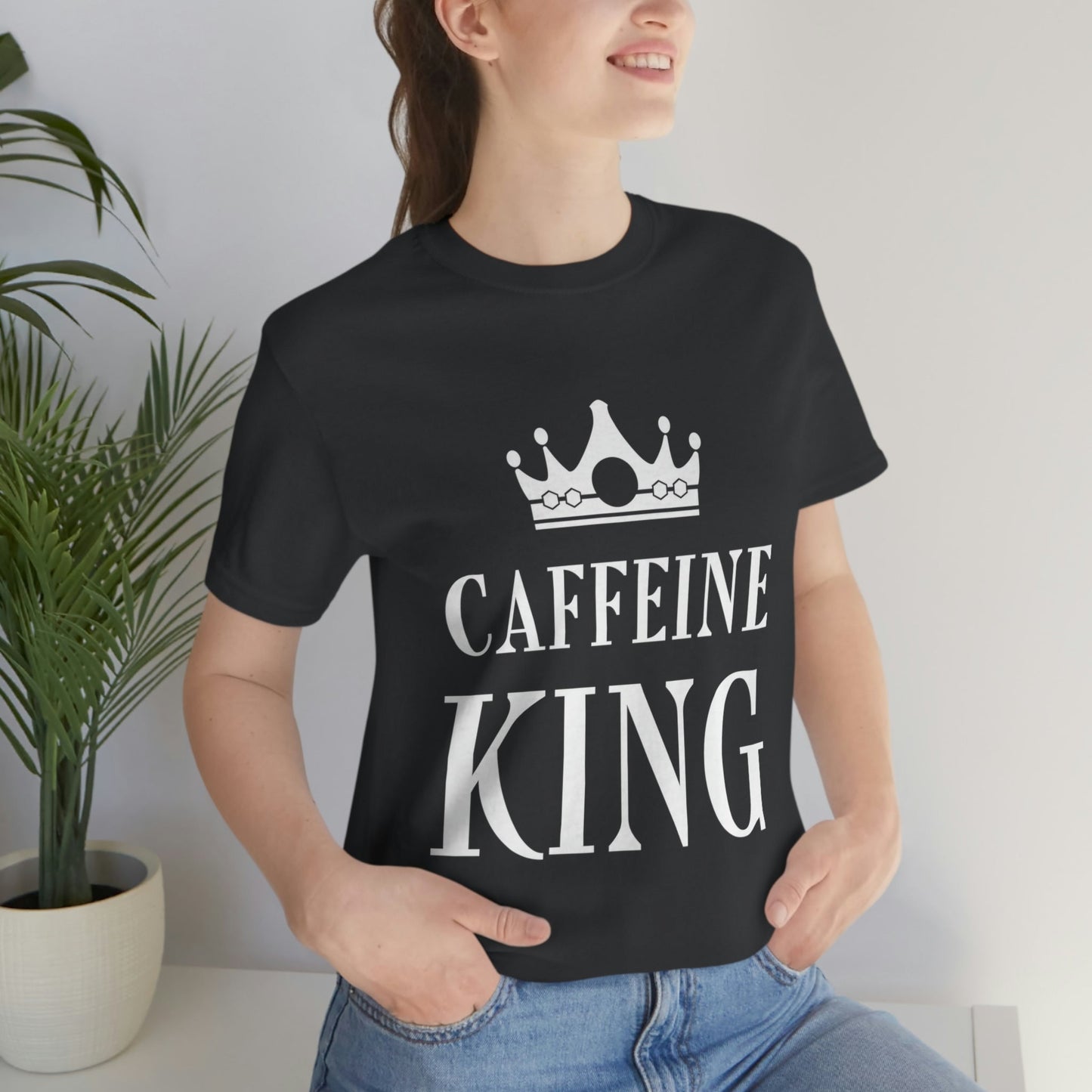 Caffeine King Quotes Coffee Lovers Unisex Jersey Short Sleeve T-Shirt Ichaku [Perfect Gifts Selection]