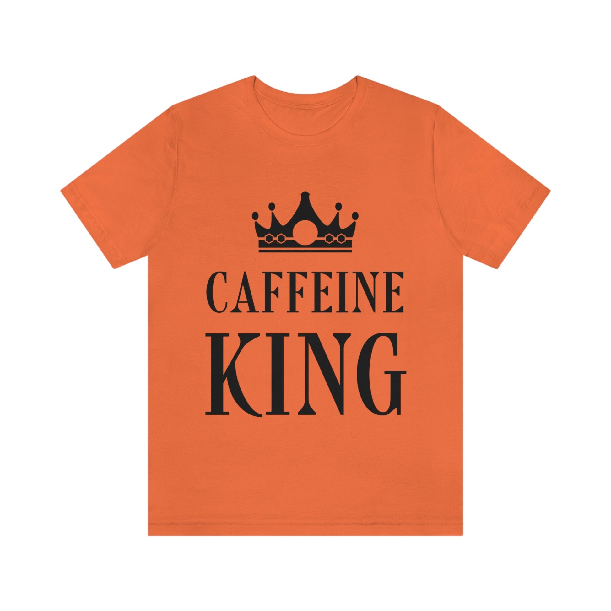 Caffeine King Quotes Coffee Lovers Unisex Jersey Short Sleeve T-Shirt Ichaku [Perfect Gifts Selection]