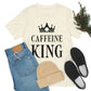 Caffeine King Quotes Coffee Lovers Unisex Jersey Short Sleeve T-Shirt Ichaku [Perfect Gifts Selection]