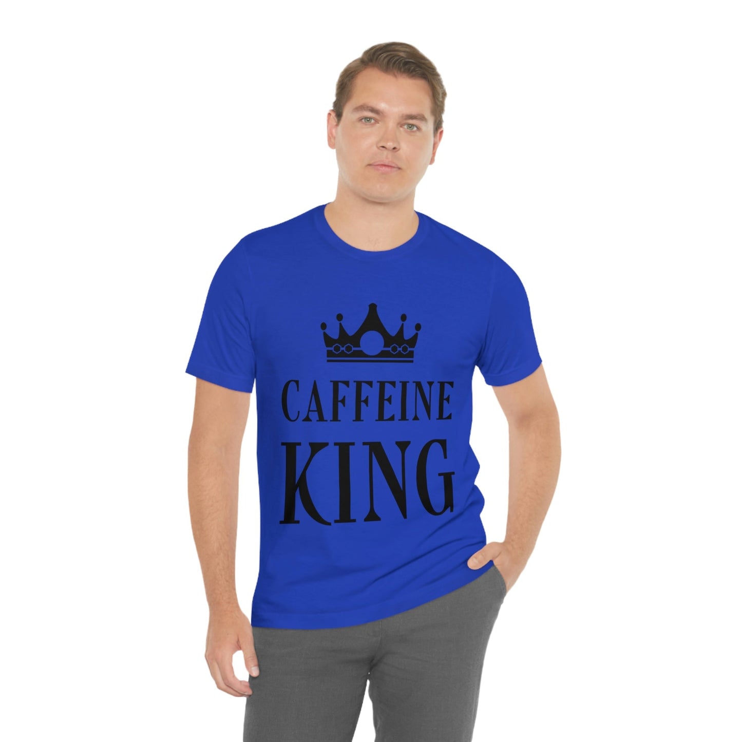 Caffeine King Quotes Coffee Lovers Unisex Jersey Short Sleeve T-Shirt Ichaku [Perfect Gifts Selection]